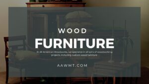 wood furniture